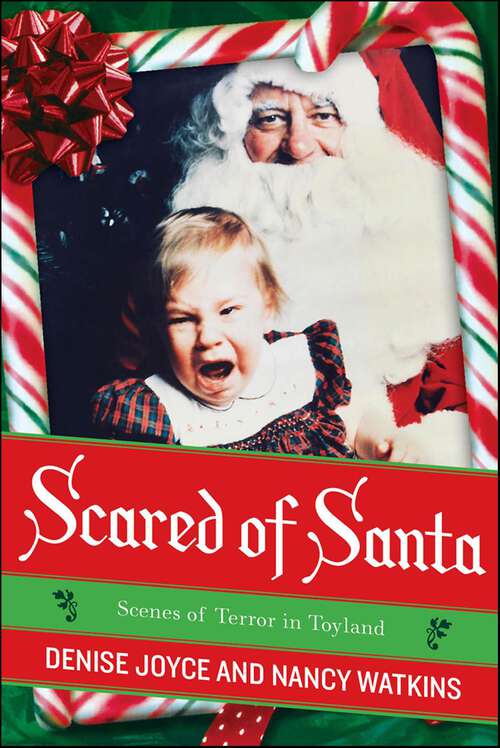 Book cover of Scared of Santa: Scenes of Terror in Toyland