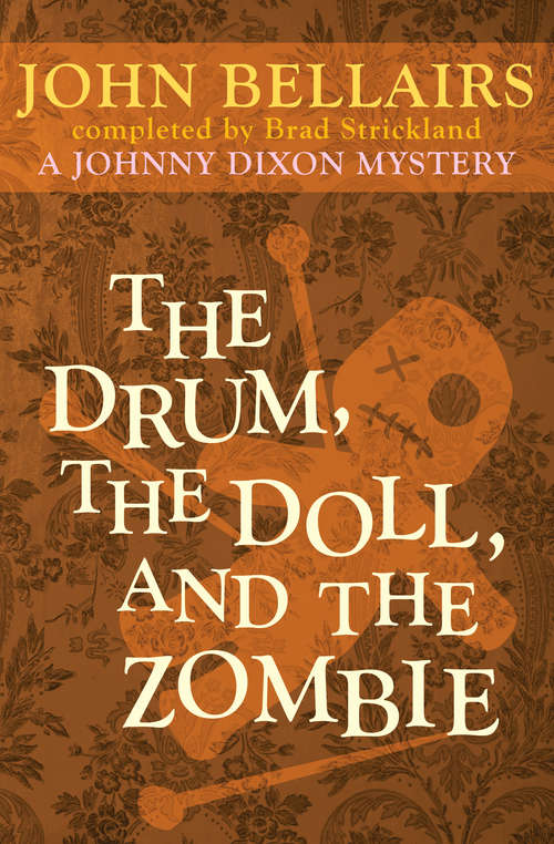 The Drum, the Doll, and the Zombie: Book Nine) (Johnny Dixon #9)