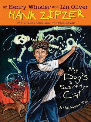 Book cover of My Dog's a Scaredy-Cat: A Halloween Tail (Hank Zipzer, The World's Greatest Underachiever #10)