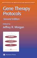 Gene Therapy Protocols, 2nd Edition