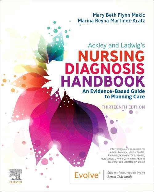 Book cover of Ackley And Ladwig's Nursing Diagnosis Handbook: An Evidence-based Guide To Planning Care (13)