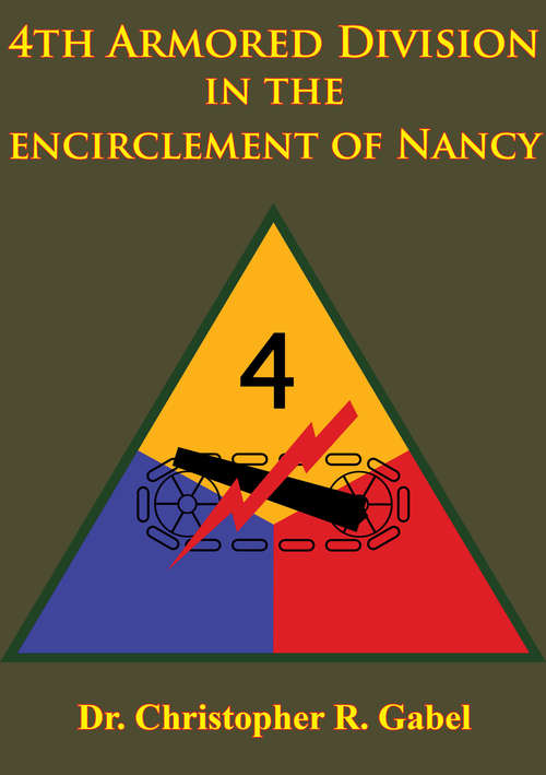 Book cover of 4th Armored Division In The Encirclement Of Nancy [Illustrated Edition]