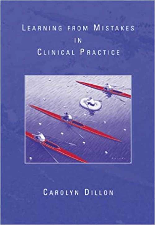 Book cover of Learning From Mistakes In Clinical Practice