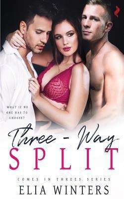 Book cover of Three-way Split (Comes In Threes Ser.)