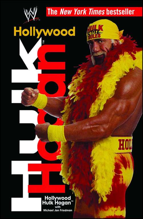 Book cover of Hollywood Hulk Hogan (Wwe Ser.)