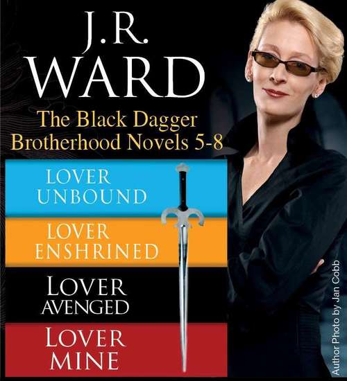 Book cover of J.R. Ward The Black Dagger Brotherhood Novels 5-8