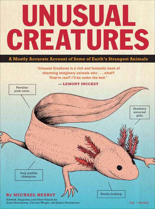 Book cover of Unusual Creatures: A Mostly Accurate Account of the Earth's Strangest Animals