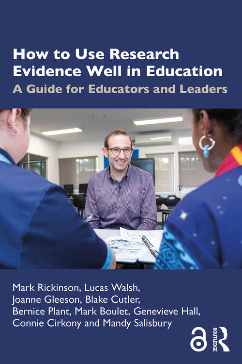 Book cover of How to Use Research Evidence Well in Education: A Guide for Educators and Leaders (1)