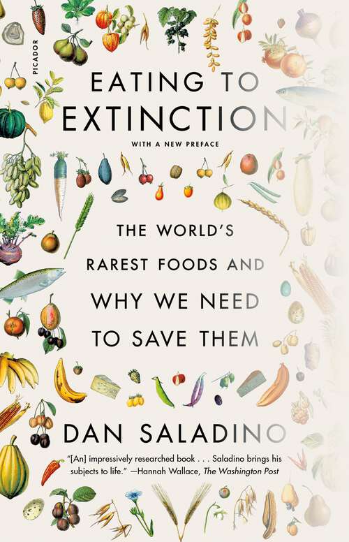 Book cover of Eating to Extinction: The World's Rarest Foods and Why We Need to Save Them