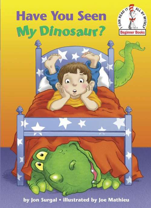 Have You Seen My Dinosaur? (Beginner Books)