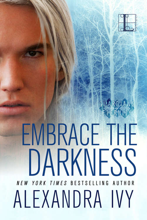 Book cover of Embrace the Darkness (Guardians of Eternity #2)