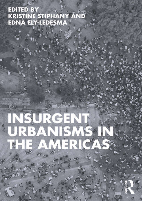 Book cover of Insurgent Urbanisms in the Americas (1)