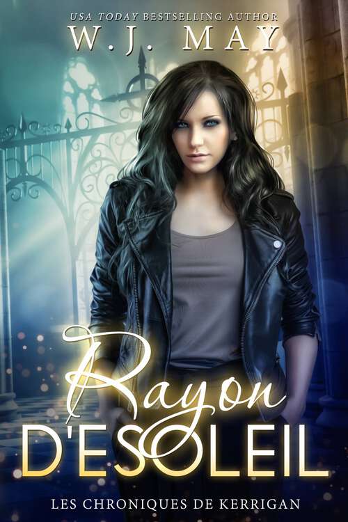 Book cover of Rayon D'Esoleil: Les chroniques de Kerrigan (Les Chroniques de Kerrigan #1)