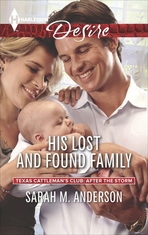 Book cover of His Lost and Found Family (Texas Cattleman's Club: After the Storm #6)