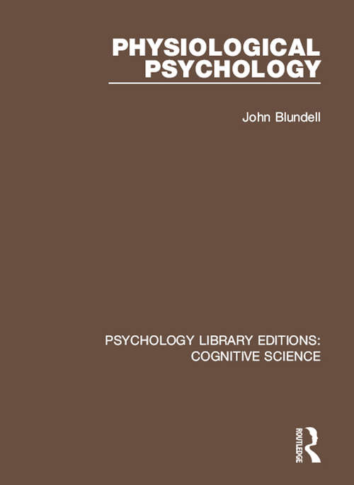 Book cover of Physiological Psychology (Psychology Library Editions: Cognitive Science)