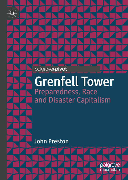 Grenfell Tower: Preparedness, Race and Disaster Capitalism