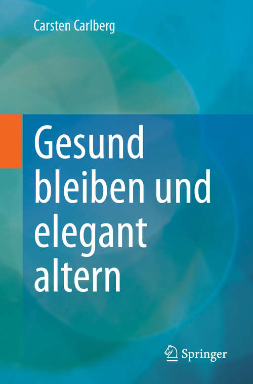 Book cover of Gesund bleiben und elegant altern