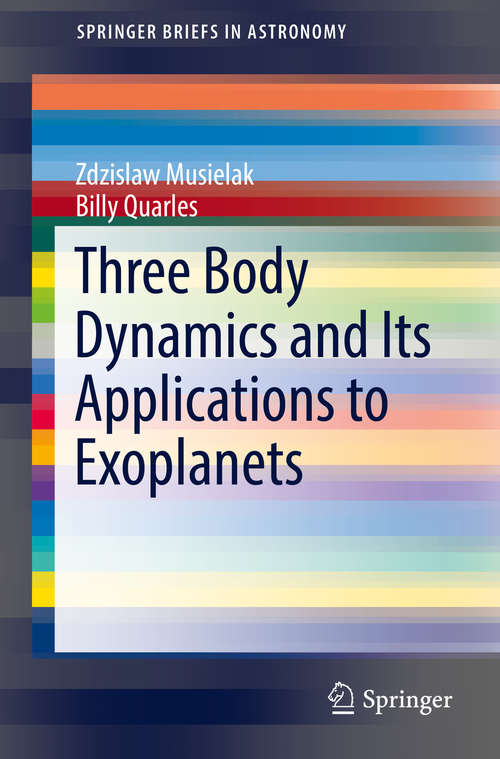 Book cover of Three Body Dynamics and Its Applications to Exoplanets
