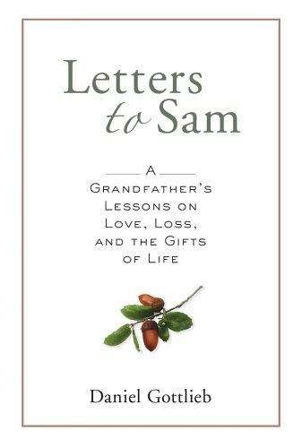 Book cover of Letters to Sam: A Grandfather's Lessons on Love, Loss, and the Gifts of Life