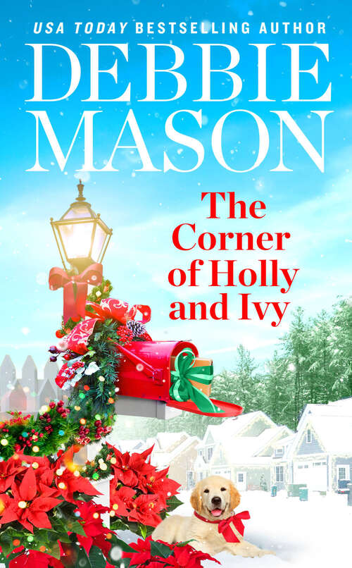 Book cover of The Corner of Holly and Ivy: A feel-good Christmas romance (Harmony Harbor #7)