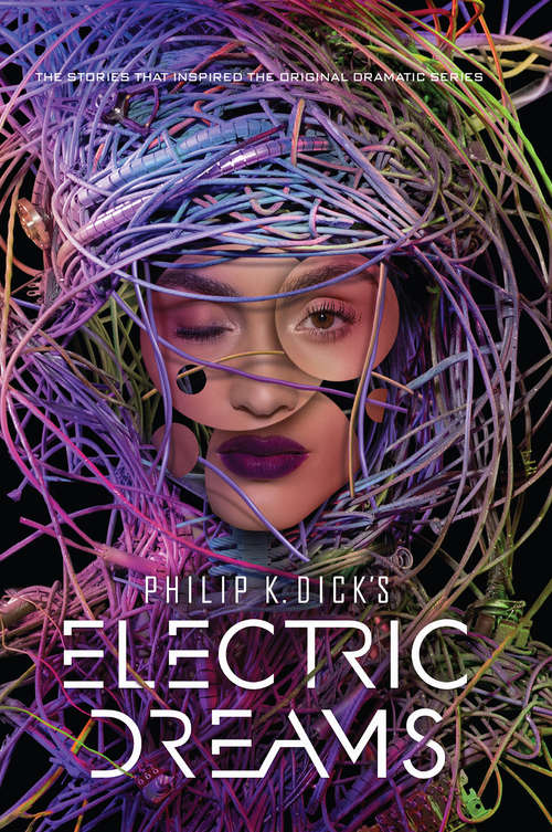 Book cover of Philip K. Dick's Electric Dreams
