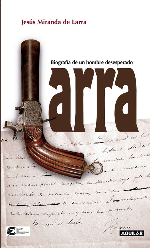 Book cover of Larra: Biografía de un hombre desesperado