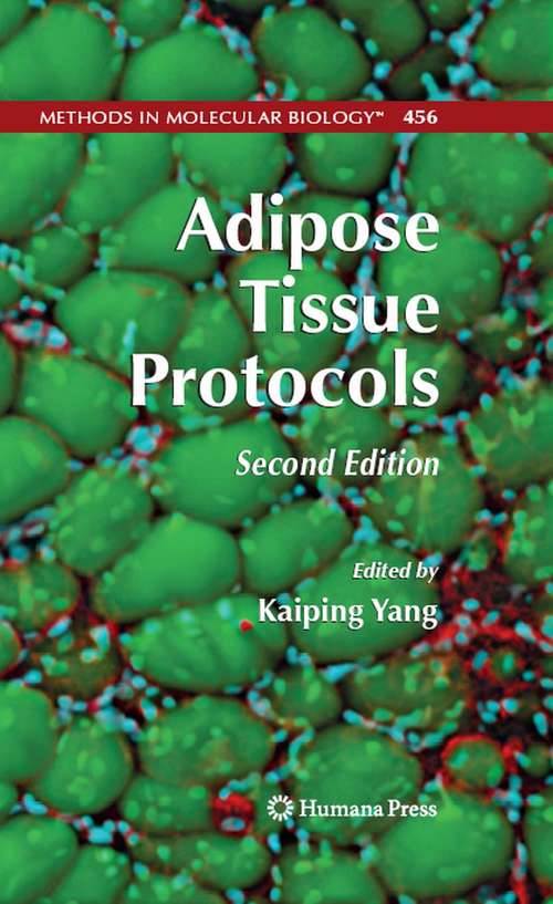 Book cover of Adipose Tissue Protocols (Methods in Molecular Biology #456)