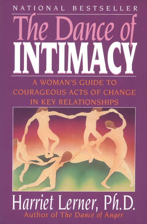 Book cover of The Dance of Intimacy: A Woman's Guide to Courageous Acts of Change in Key Relationships