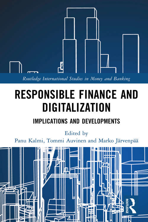 Book cover of Responsible Finance and Digitalization: Implications and Developments (Routledge International Studies in Money and Banking)