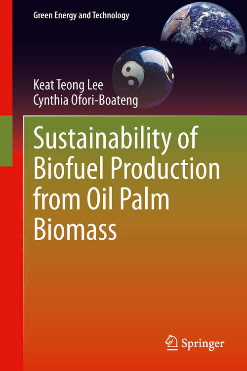 Book cover of Sustainability of Biofuel Production from Oil Palm Biomass