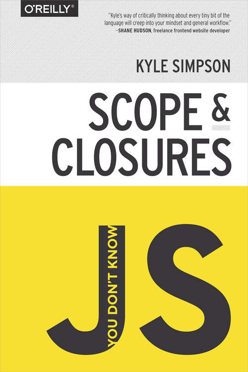 Book cover of You Don't Know JS: Scope & Closures