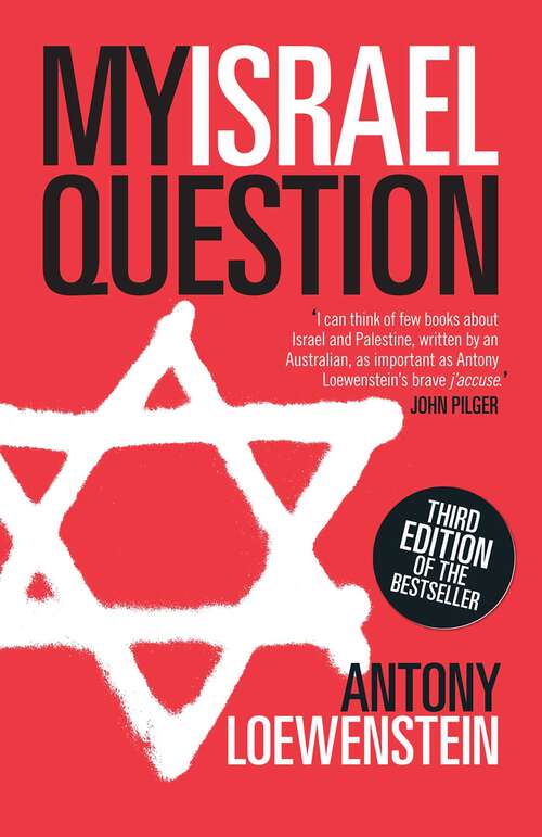 Book cover of My Israel Question: Reframing The Israel/Palestine Conflict
