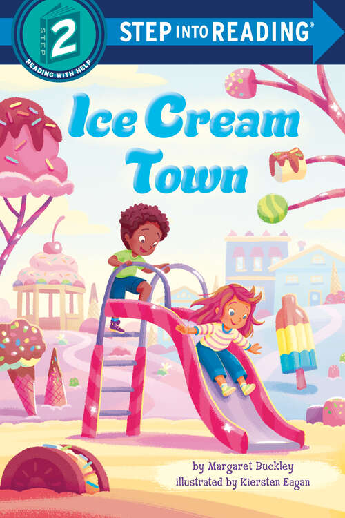 Book cover of Ice Cream Town (Step into Reading)