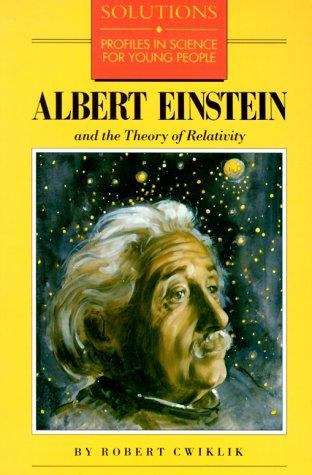 Book cover of Albert Einstein and the Theory of Relativity