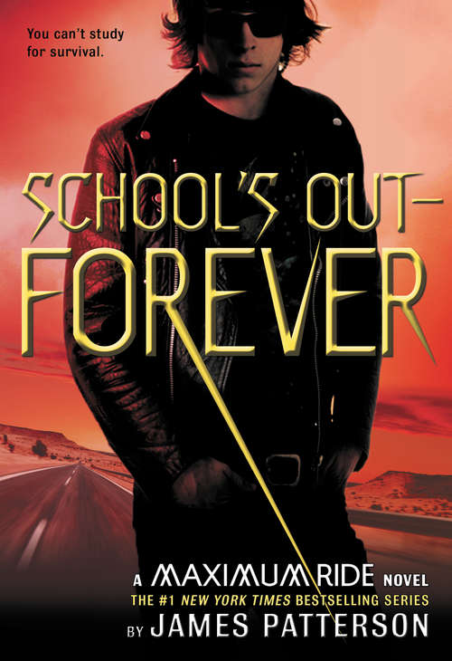 Book cover of School's Out - Forever (Maximum Ride #2)