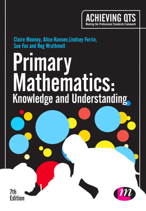 Primary Mathematics: Knowledge And Understanding (Achieving QTS Series)
