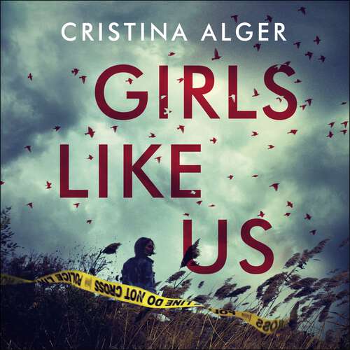 Book cover of Girls Like Us: Sunday Times Crime Book of the Month and New York Times bestseller