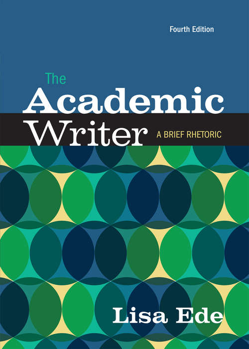 Book cover of The Academic Writer: A Brief Rhetoric, 4e