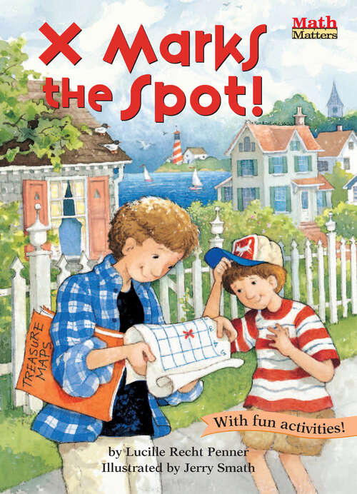 Book cover of X Marks the Spot!: Coordinate Graphing (Math Matters)