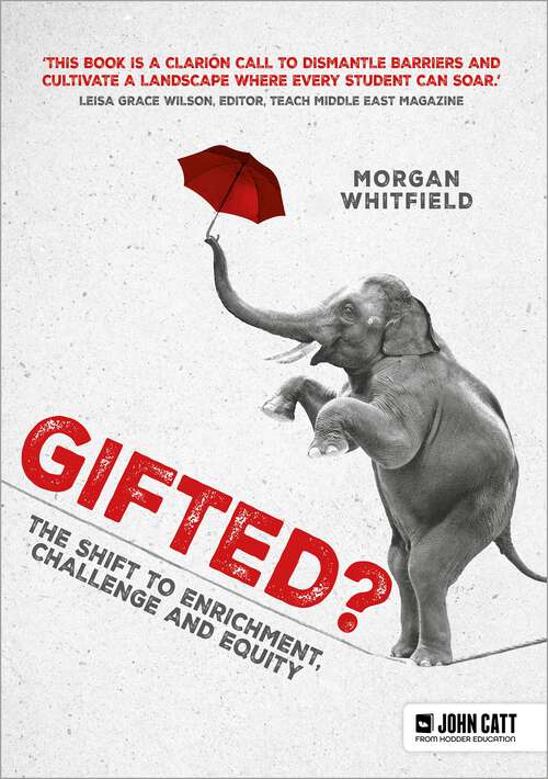 Book cover of Gifted?: The shift to enrichment, challenge and equity