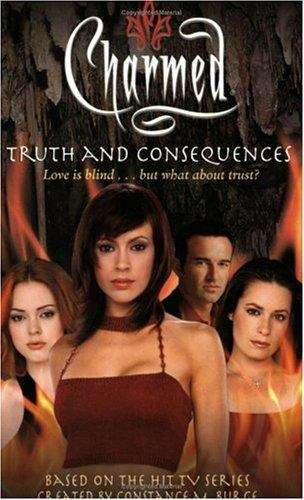 Book cover of Truth And Consequences (Charmed Series)