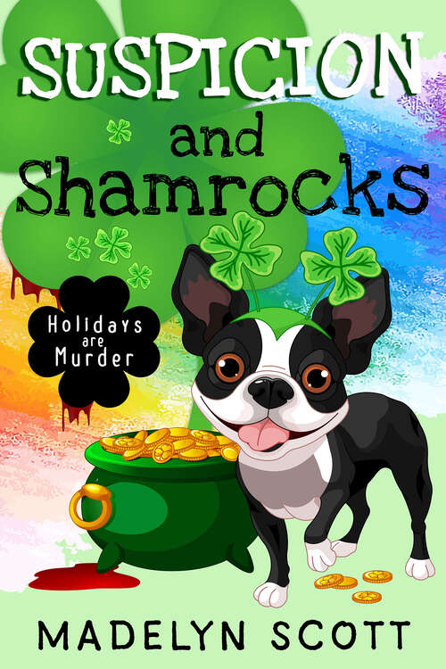 Book cover of Suspicion and Shamrocks: St. Patrick's Day (Holidays are Murder #4)