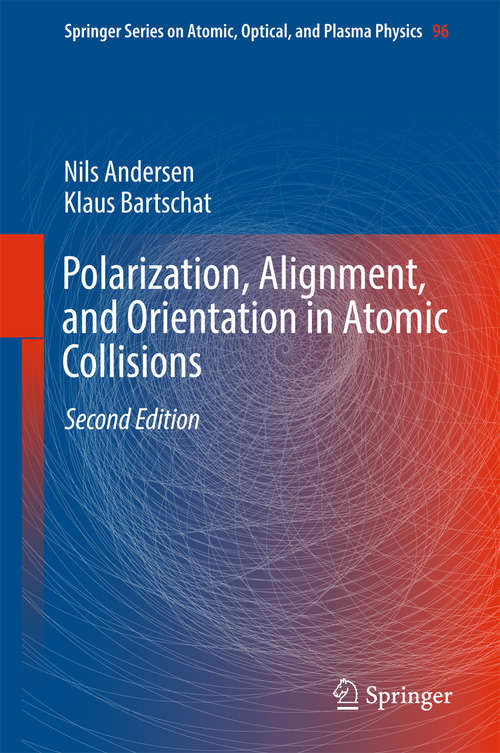 Book cover of Polarization, Alignment, and Orientation in Atomic Collisions