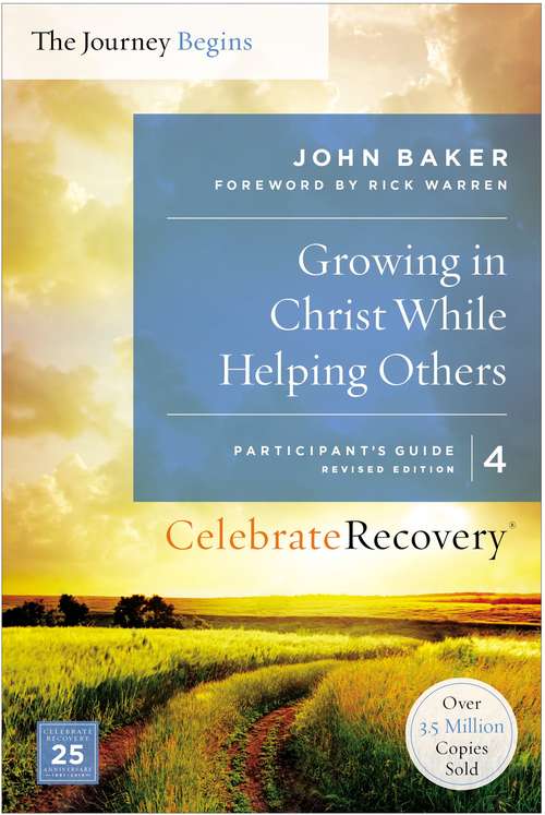Book cover of Growing in Christ While Helping Others Participant's Guide 4: A Recovery Program Based on Eight Principles from the Beatitudes
