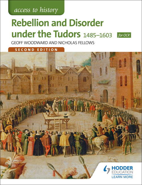 Book cover of Access to History: Rebellion and Disorder under the Tudors 1485-1603 for OCR Second Edition