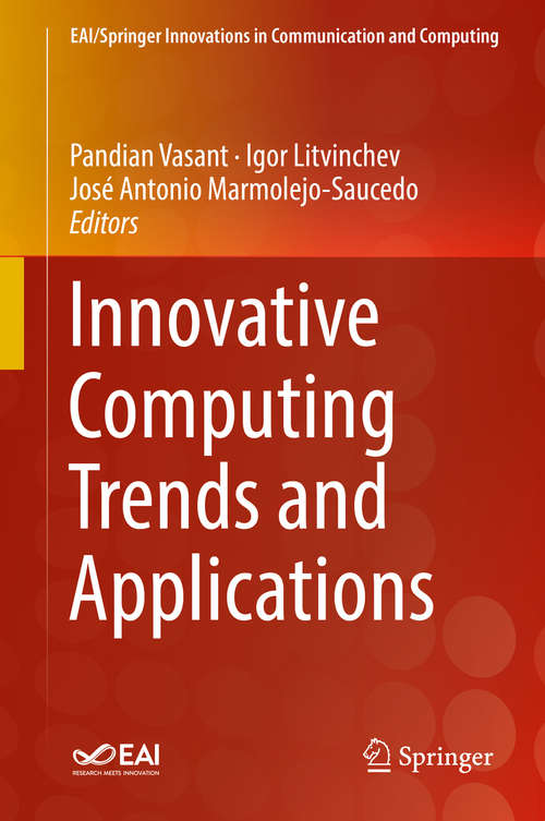 Innovative Computing Trends and Applications (EAI/Springer Innovations in Communication and Computing)