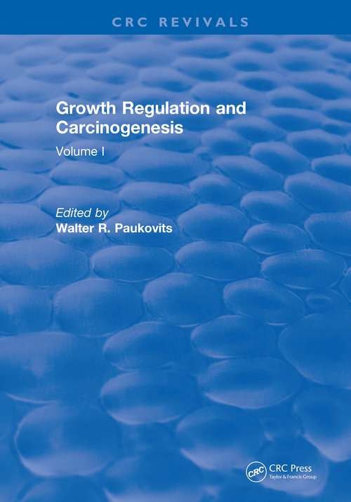 Book cover of Growth Regulation and Carcinogenesis: Volume I