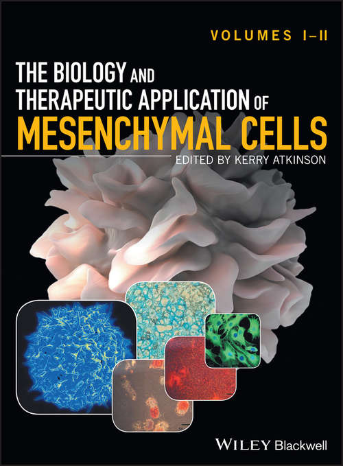 The Biology and Therapeutic Application of Mesenchymal Cells - Set