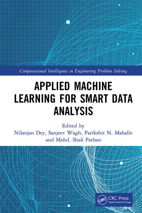 Book cover of Applied Machine Learning for Smart Data Analysis (Computational Intelligence in Engineering Problem Solving)