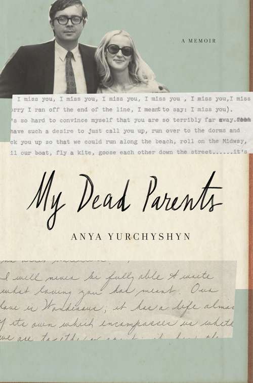 Book cover of My Dead Parents: A Memoir
